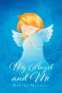 My Angel And Me - Preview
