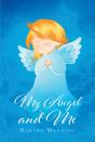 My Angel And Me - Preview