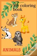 My Animals Coloring Book