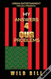 My Answers 4 Our Problems