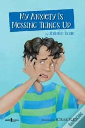 Capa do artigo My Anxiety Is Messing Things Up
