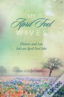 My April Fool Wives