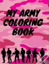 My Army Coloring Book