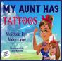 My Aunt Has Tattoos - Preview