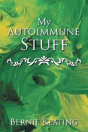 My Autoimmune Stuff - Preview