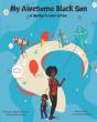 My Awesome Black Son - A Mothers Love Letter - Preview