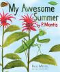 My Awesome Summer By P. Mantis - Preview
