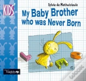 Capa do artigo My Baby Brother Who Was Never Born