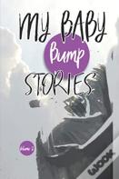My Baby Bump Stories