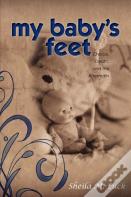 My Baby'S Feet (Choice, Death, And The Aftermath)