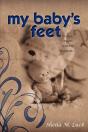 My Baby'S Feet (Choice, Death, And The Aftermath) - Preview