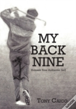 Capa do artigo My Back Nine: Unleash Your Authentic Self