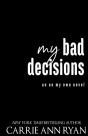 My Bad Decisions - Preview