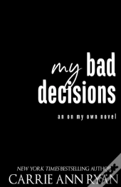 My Bad Decisions