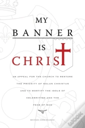 My Banner Is Christ