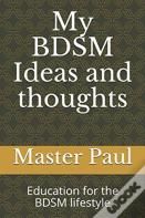 My Bdsm Ideas And Thoughts