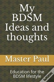 Capa do artigo My Bdsm Ideas And Thoughts