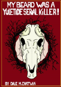 My Beard Was A Yuletide Serial Killer! - Preview