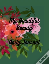 My Beautiful Beauty