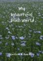 My Beautiful Blue World - Preview
