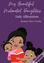 My Beautiful Melanated Daughters