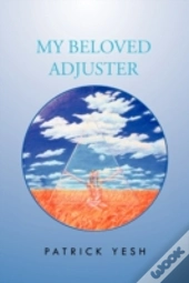 My Beloved Adjuster