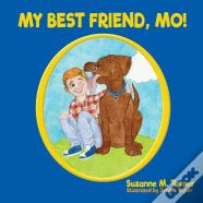 My Best Friend, Mo!