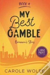 My Best Gamble - Brianna'S Story