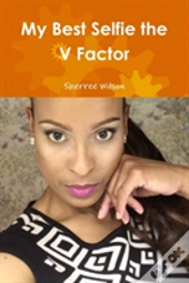 My Best Selfie The V Factor