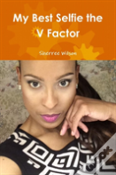 My Best Selfie The V Factor