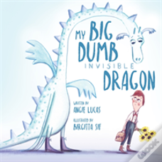 My Big, Dumb, Invisible Dragon