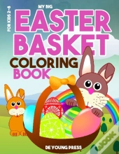 My Big Easter Basket Coloring Book For Kids 2-8