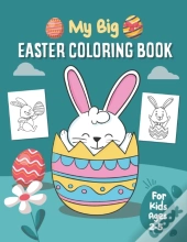 My Big Easter Coloring Book For Kids Ages 2-5