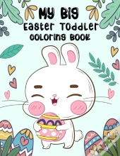 My Big Easter Toddler Coloring Book