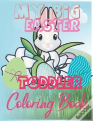 My Big Easter Toddler Coloring Book