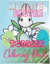 My Big Easter Toddler Coloring Book