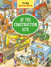 My Big Wimmelbookâ®Â€”At The Construction Site