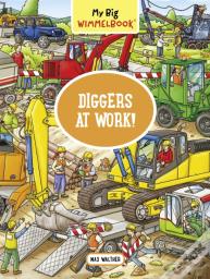 My Big Wimmelbookâ®Â€”Diggers At Work!