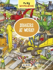 My Big Wimmelbookâ®Â€”Diggers At Work!