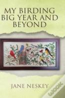 My Birding Big Year And Beyond