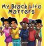 My Black Life Matters - Preview