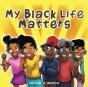My Black Life Matters - Preview