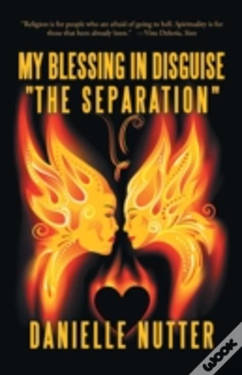 My Blessing In Disguise "The Separation"