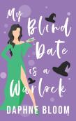 My Blind Date Is A Warlock