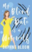 My Blind Date Is A Werewolf