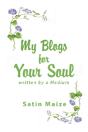 My Blogs For Your Soul - Preview