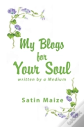 My Blogs For Your Soul