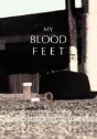 My Blood Feet - Preview