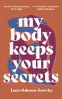 My Body Keeps Your Secrets - Preview