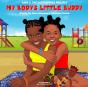 My Body'S Little Buddy - Preview